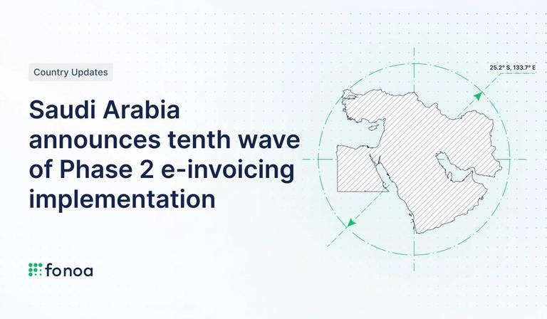 Saudi Arabia announces tenth wave of Phase 2 e-invoicing implementation